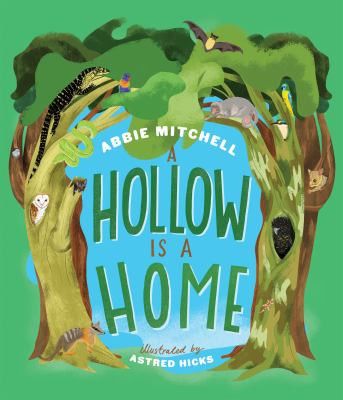 A hollow is a home by Abbie Mitchell