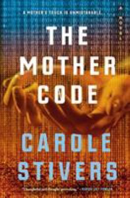 The Mother  Code by Carole Stivers