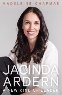 Jacinda Ardern: a new kind of leader