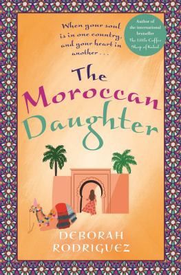 The Moroccan daughter - Deborah Rodriguez