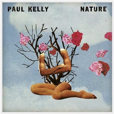 Nature by Paul Kelly