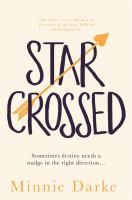 The Stars Align in This One: Star-crossed by Minnie Darke