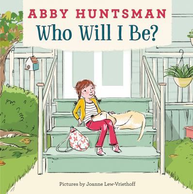 Who will I be? by Abby Huntsman