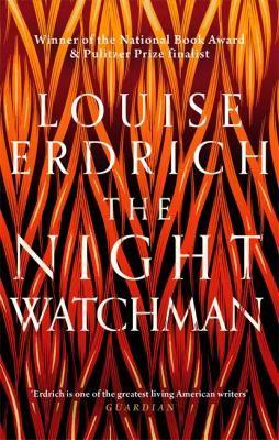 The Night Watchman by Louise Erdrich