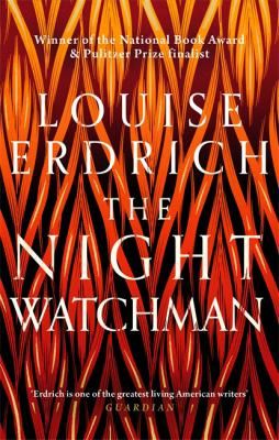 The Night Watchman by Louise Erdrich