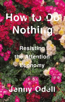 How to do nothing by Jenny Odell