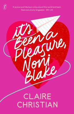 It's Been a Pleasure Noni Blake by Claire Christian