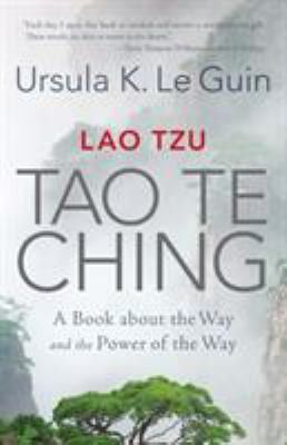 Lao Tzu Tao Te Ching by Ursula Le Guin