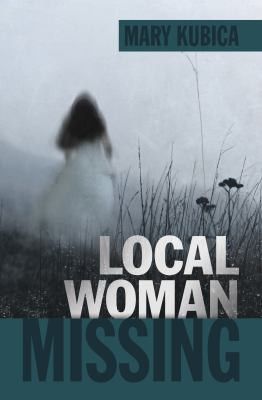 Local woman missing by Mary Kubica