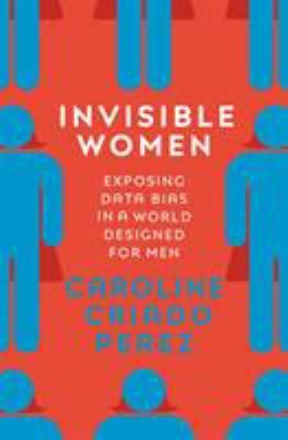 Invisible Women by Caroline Criado-Perez