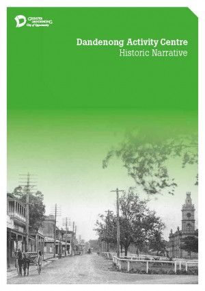 Dandenong Historic Narrative Cover