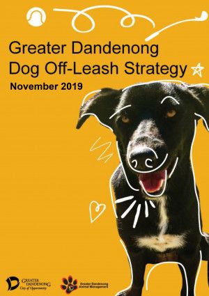 Greater Dandenong Dog Off-Leash Strategy 2019