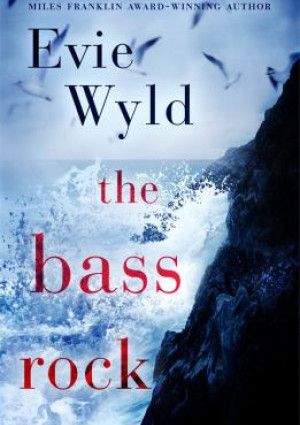 The Bass Rock by Evie Wyld