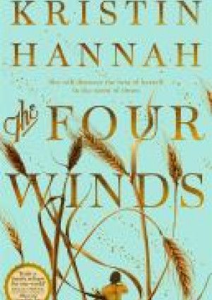 The four winds by Kristin Hannah