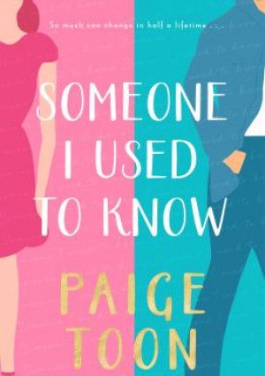 Someone I used to know by Paige Toon