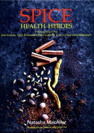 Spice Health Heroes by Natasha MacAller ; photography by Manja Wachsmuth.