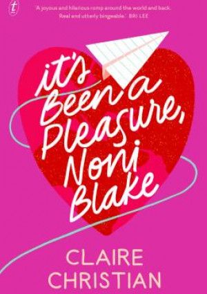 It's Been a Pleasure Noni Blake by Claire Christian