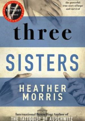 Three Sisters by Heather Morris