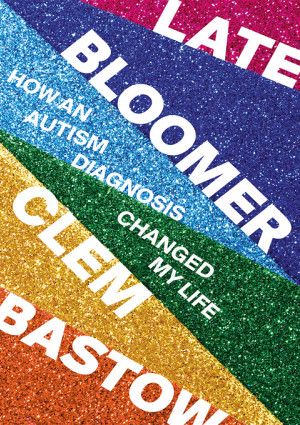 Late Bloomer by Clem Bastow