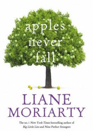 Apples never Fall by Liane Moriarty