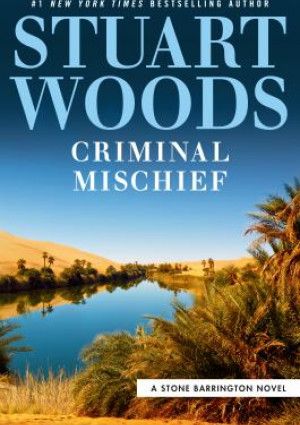Criminal Mischief by Stuart Woods