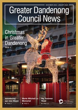 Greater Dandenong Council News December 2022 / January 2023