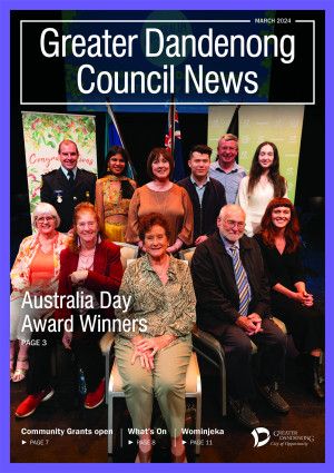 Greater Dandenong Council News March 2024