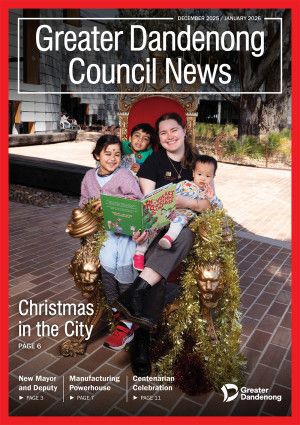Greater Dandenong Council News December 2025 / January 2026