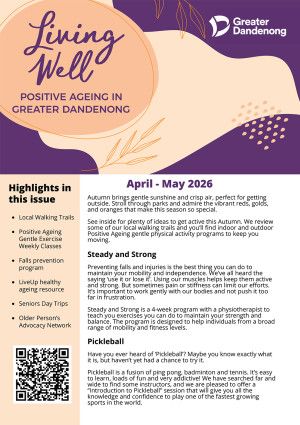 Living Well Positive Ageing in Greater Dandenong - April/May 2026