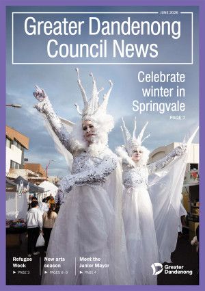 Great Dandenong Council News June 2026